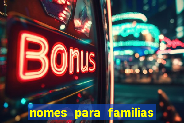 nomes para familias em jogos